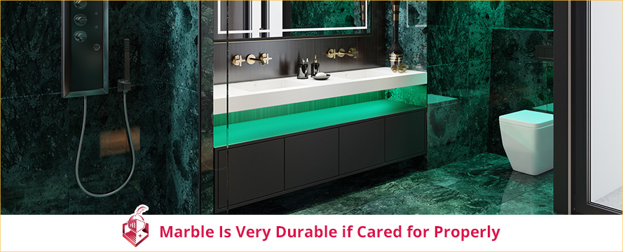 Marble Is Very Durable if Cared for Properly