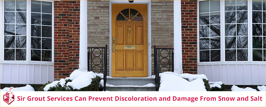 Sir Grout services can prevent discoloration and damage from snow and salt