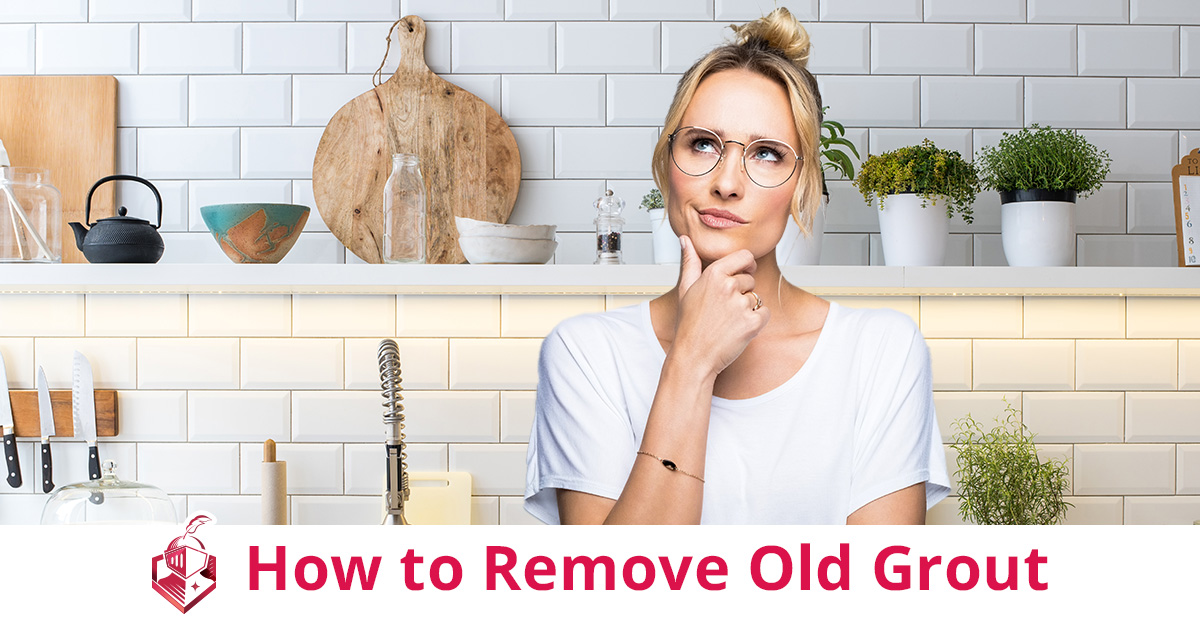 Grout Removal Tool Selection for Bathrooms (Quick Tips) 
