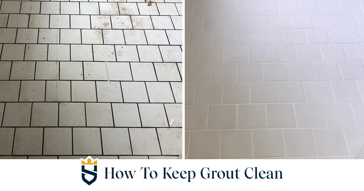 How To Keep Grout Clean