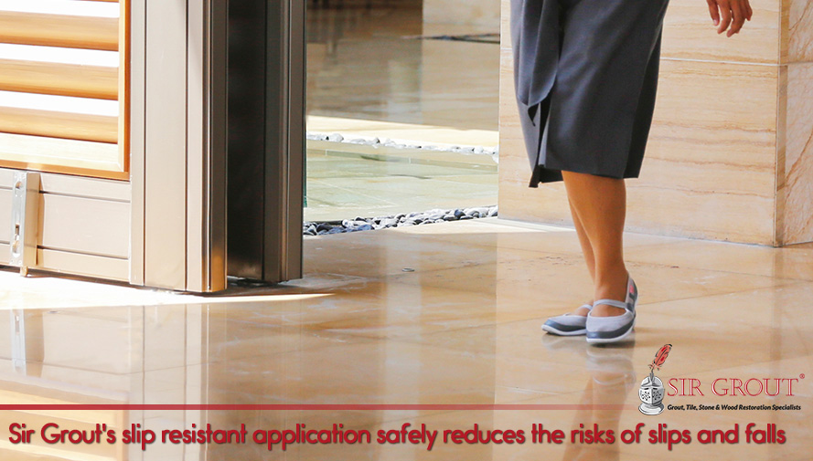 Sir Grout has a cost-effective solution to reduce slip and fall risks Sir Grout's slip resistant application safely reduces the risks of slips and falls
