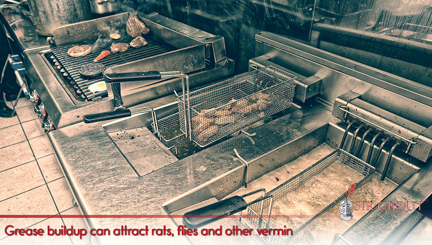 A thorough tile and grout cleaning can eliminate embedded grease and grime Grease buildup can attract rats, flies and other vermin