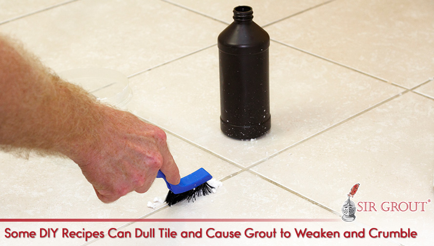 We Recommend Using pH-Neutral Cleaners to Avoid Damage Some DIY Recipes Can Dull Tile and Cause Grout to Weaken and Crumble