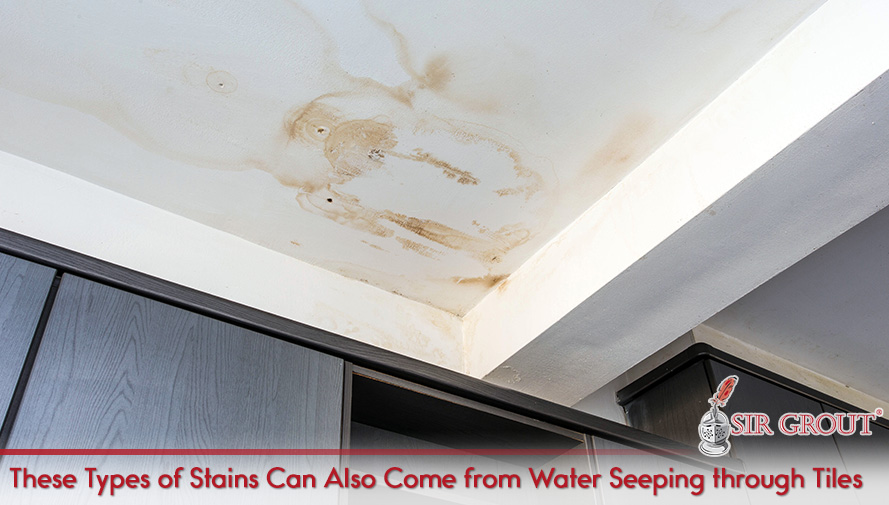 A Shower Caulking and Grout Professional Will Assest and Fix the Problem These Types of Stains Can Also Come from Water Seeping through Tiles