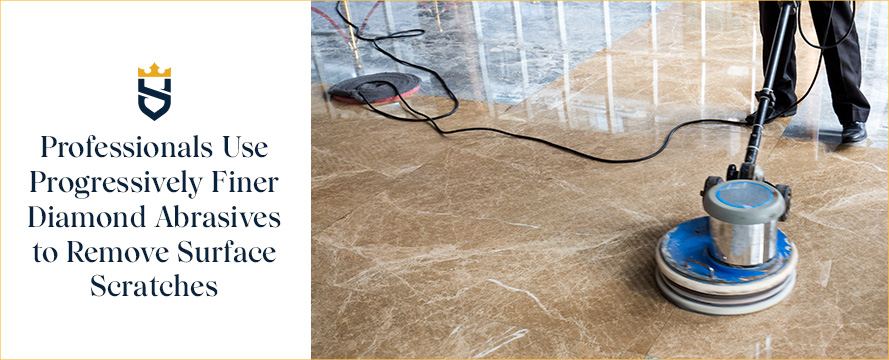 Professionals Use Progressively Finer Diamond Abrasives to Remove Surface Scratches