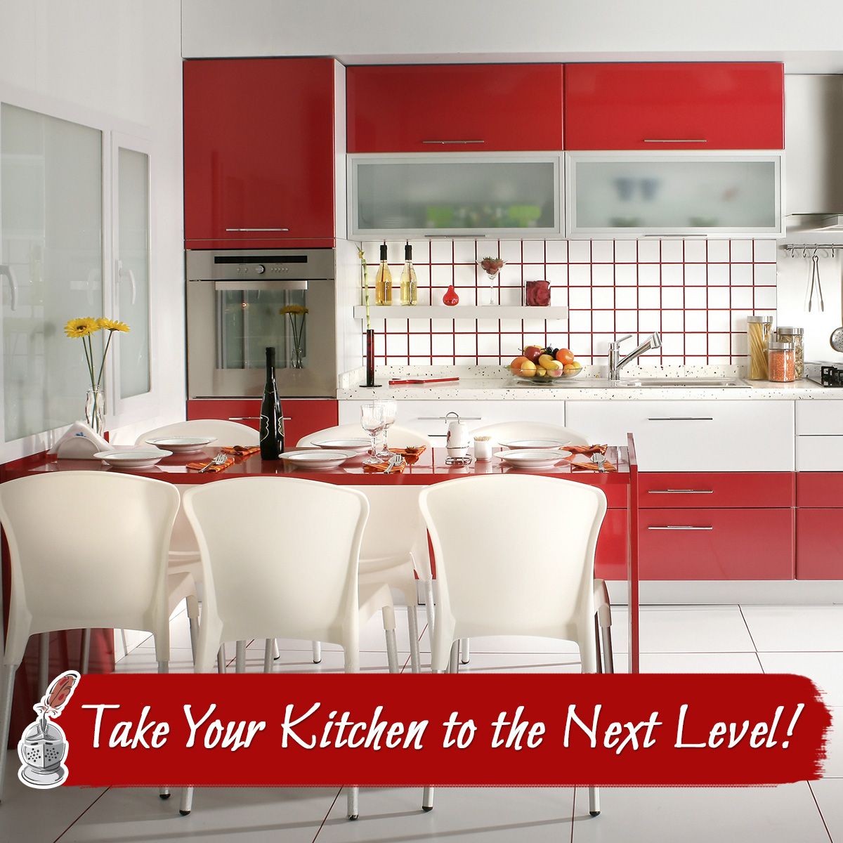 Take Your Kitchen to the Next Level!