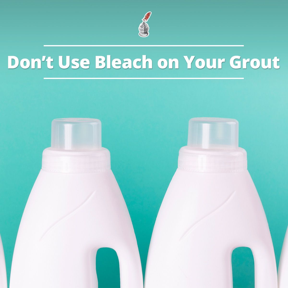 Don't Use Bleach on Your Grout