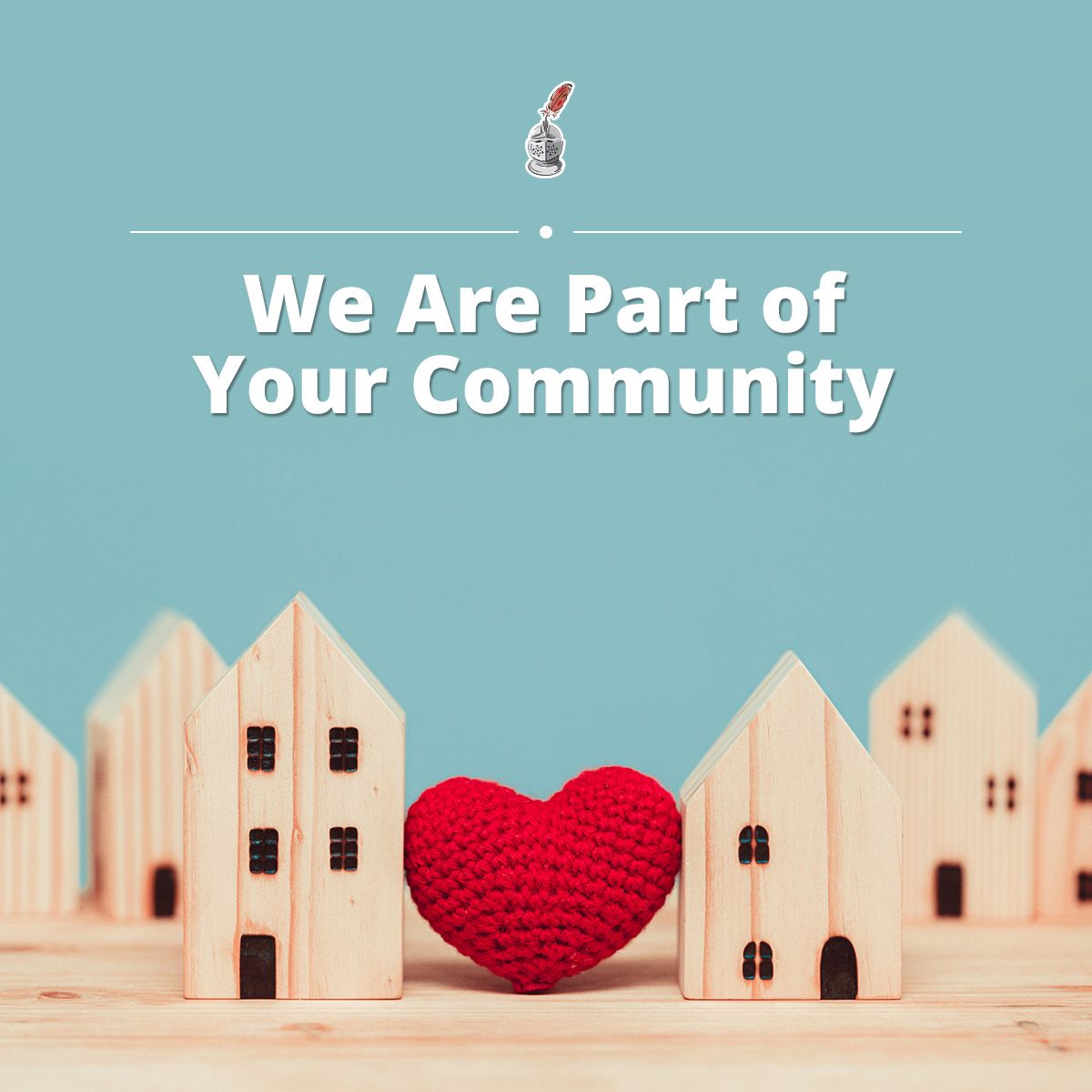 We Are Part of Your Community
