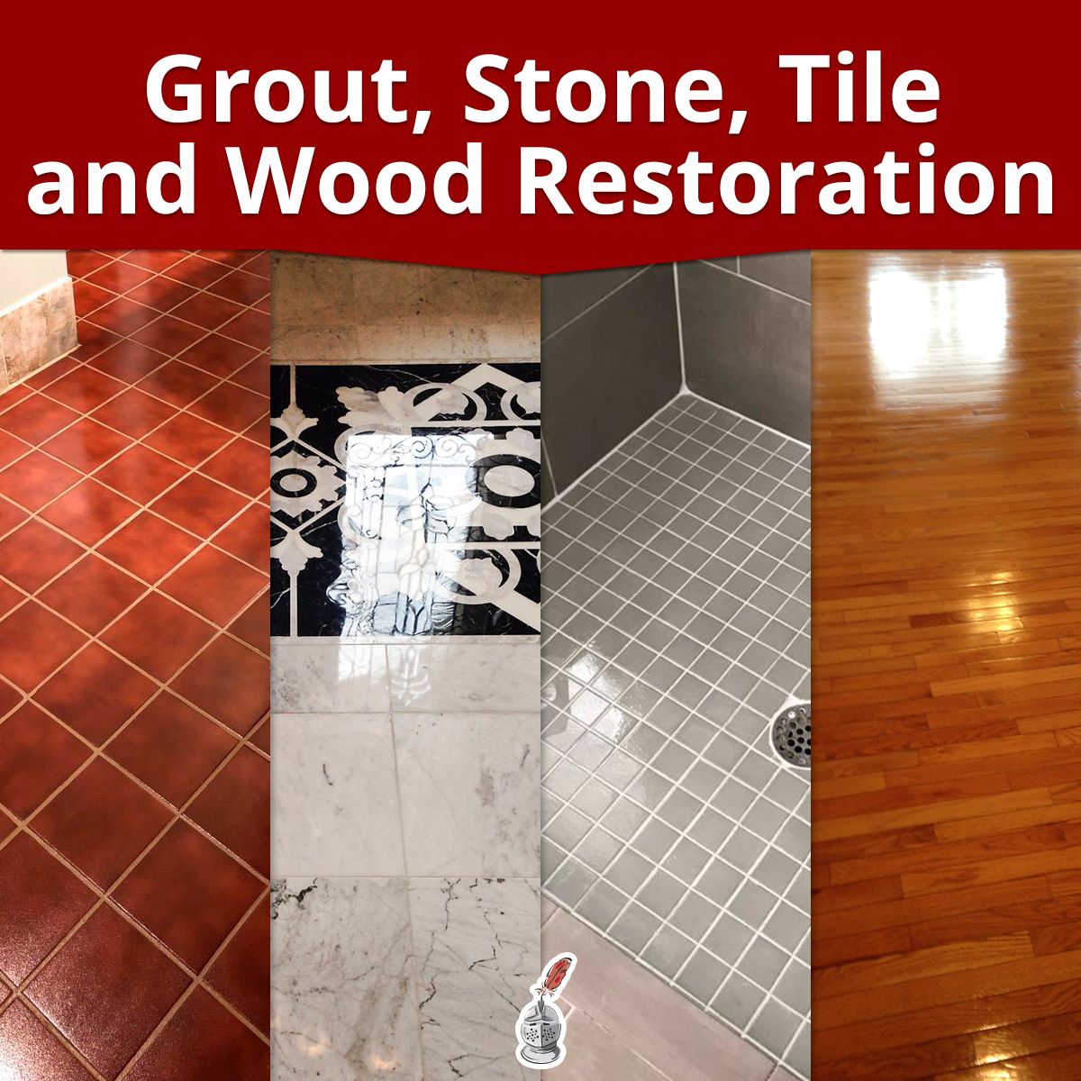 Grout, Stone, Tile and Wood Restoration