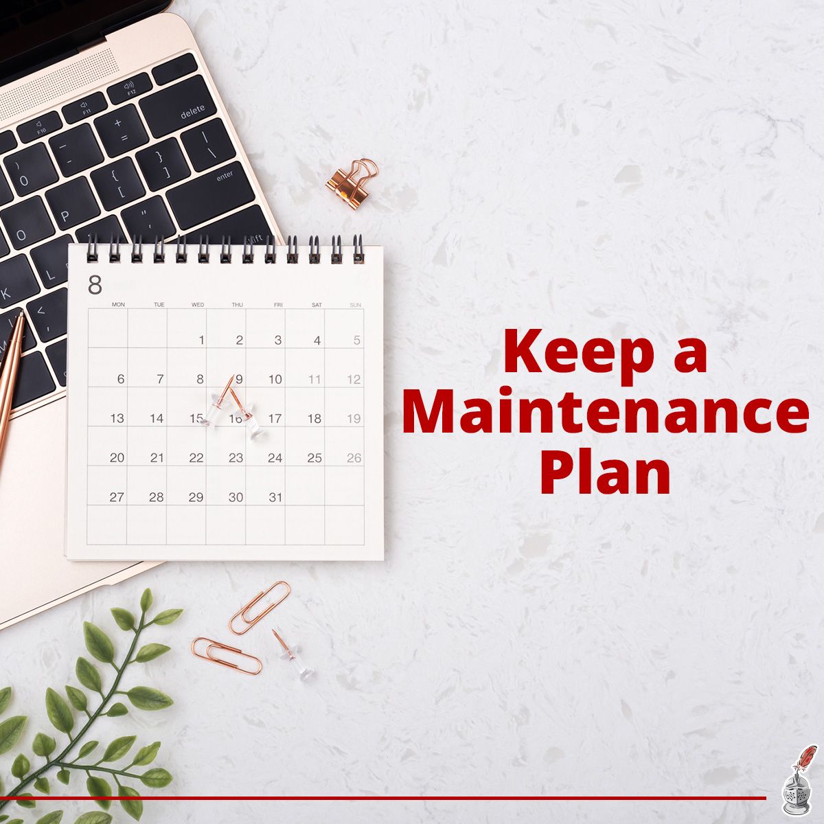 Keep a Maintenance Plan