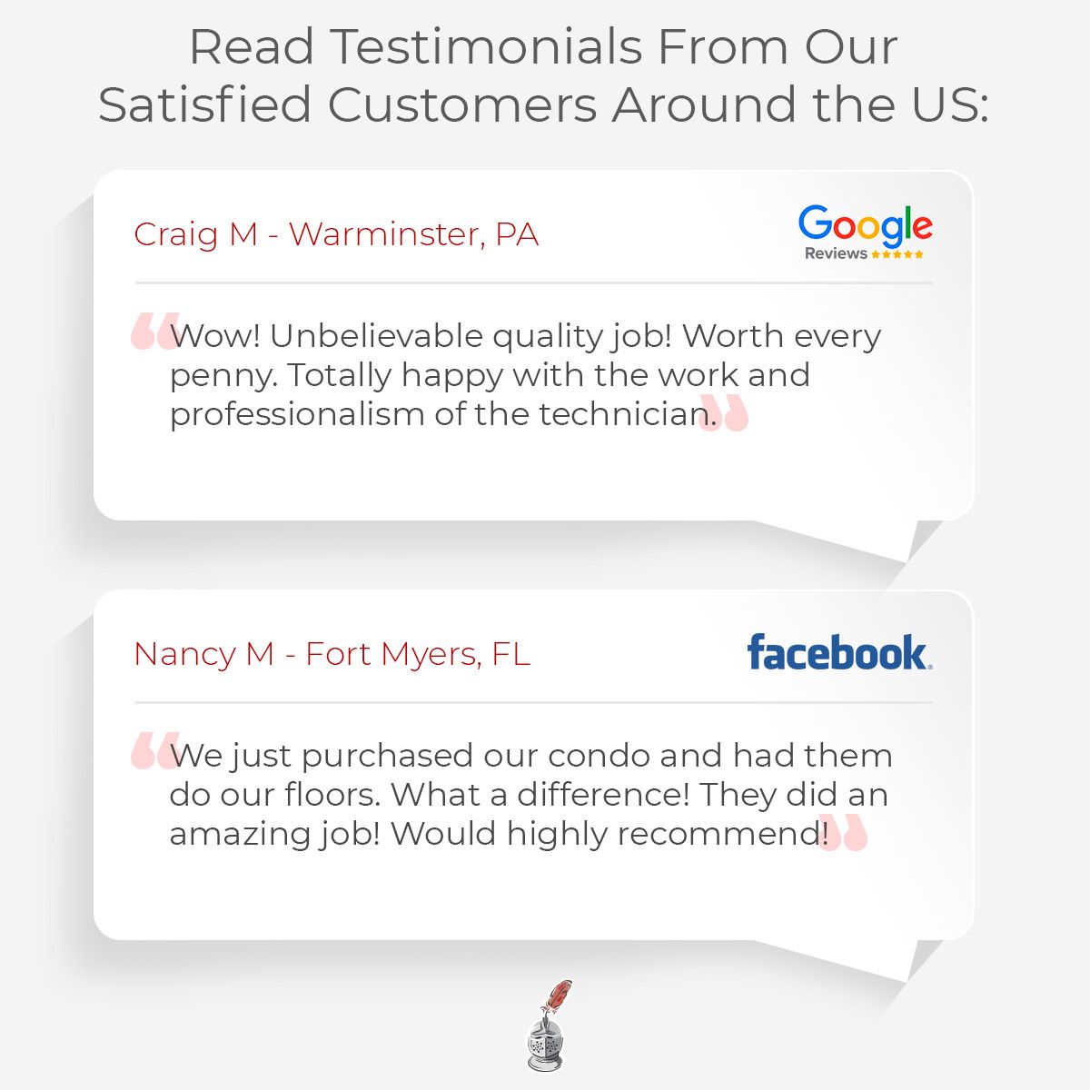 Read Testimonials From Our Satisfied Customers Around the US