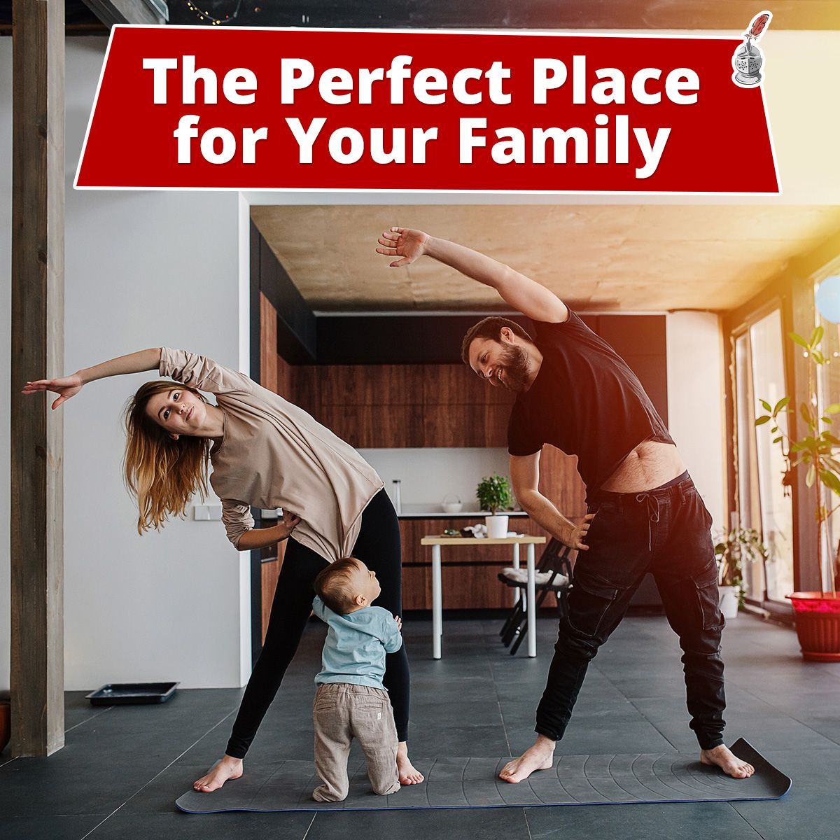 The Perfect Place for Your Family